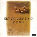 ZZ Top – Rio Grande Mud