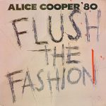 Alice Cooper – Flush the Fashion