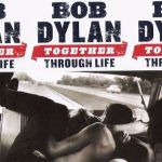 Bob Dylan - Together Through Life