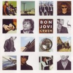 Bon Jovi  – Crush