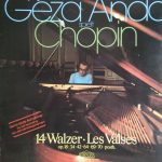 Géza Anda spielt Chopin* – 14 Walzer · Les Valses - Op. 18 · 34 · 42 · 64 · 69 · 70 · Posth. (1975)