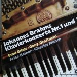 Johannes Brahms : Emil Gilels, Gary Graffman, Fritz Reiner, Charles Münch – Klavierkonzerte Nr. 1 Und 2