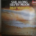 Billy Vaughn – Sail Along Silv`ry Moon