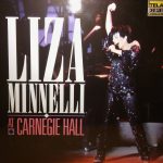 Liza Minnelli – Liza Minnelli At Carnegie Hall (1987)
