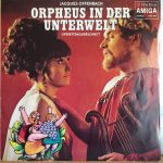 Jacques Offenbach – Orpheus In Der Unterwelt (Operettenquerschnitt) (1970)